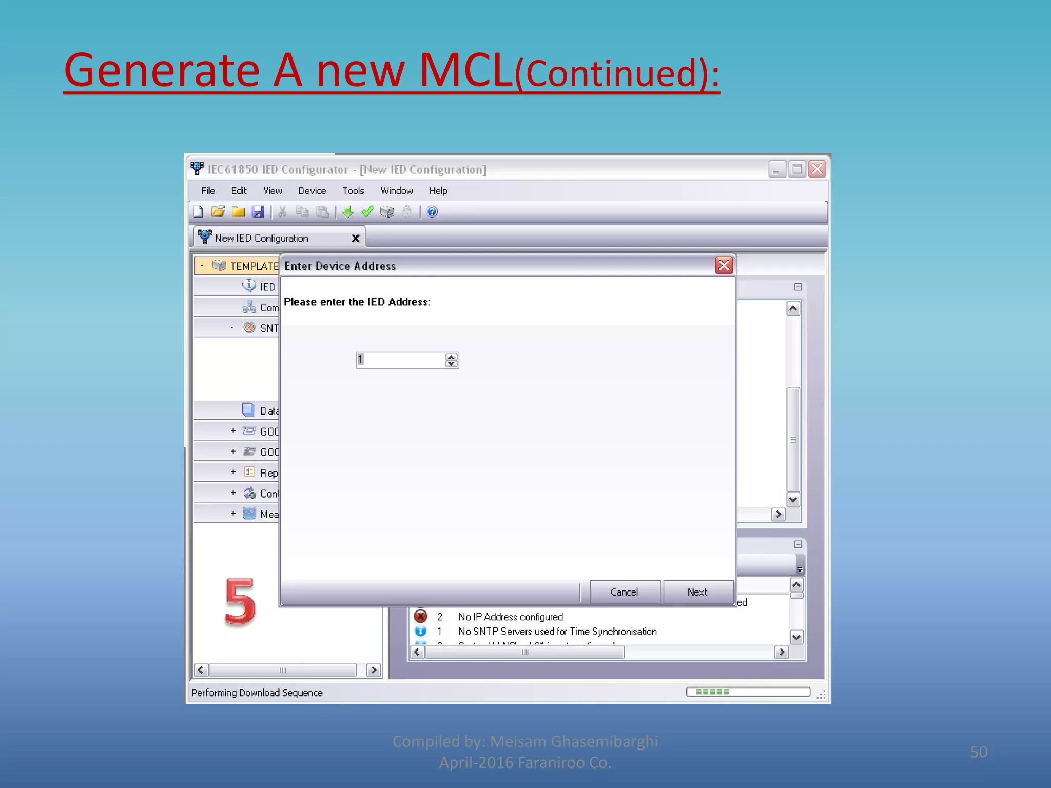 Generate A new MCL(Continued):
Compiled by: Meisam Ghasemibarghi
April-2016 Faraniroo Co.
50
 