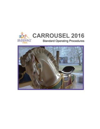 CARROUSEL 2016
Standard Operating Procedures
 