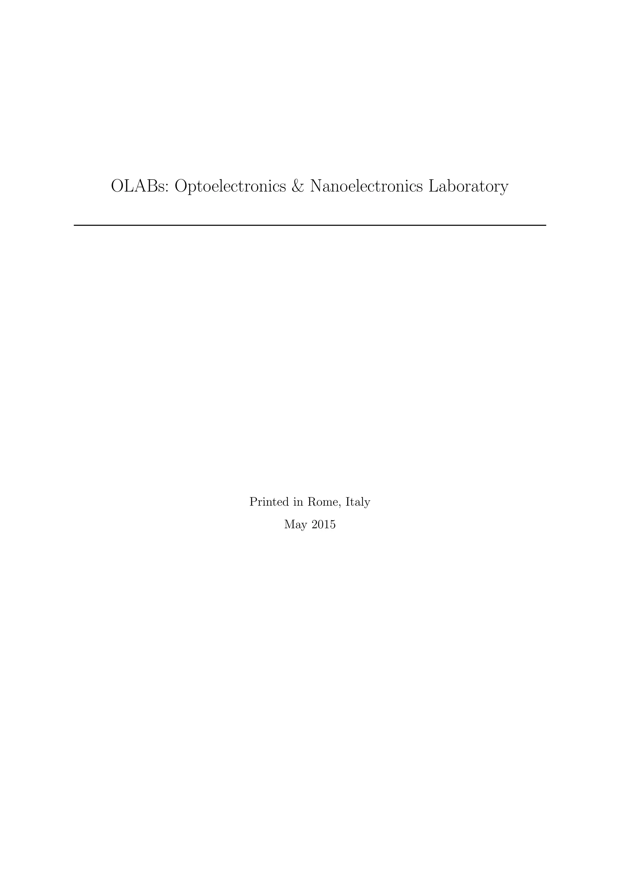 OLABs: Optoelectronics & Nanoelectronics Laboratory
Printed in Rome, Italy
May 2015
 