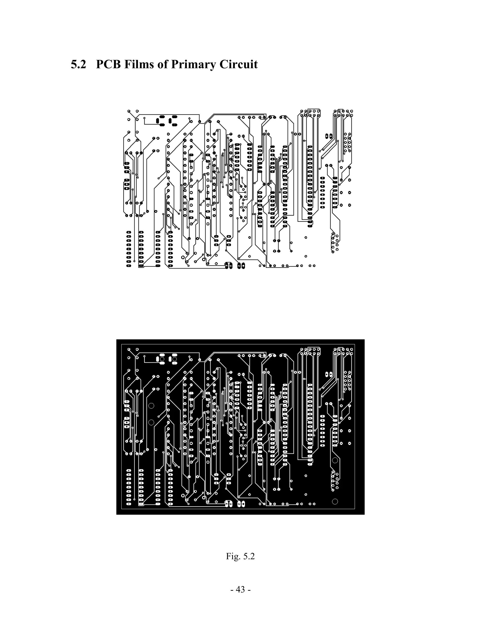 - 43 -
5.2 PCB Films of Primary Circuit
Fig. 5.2
 