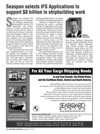 36 • Canadian Sailings • August 6, 2012
Seaspan selects IFS Applications to
support $8 billion in shipbuilding work
S
easpan has selected IFS
Applications as its shipbuild-
ing materials requirements
planning (MRP) solution. IFS
Applications was chosen
because it provides a powerful proj-
ect-based solution with the ability to
control cost and schedule in real-time,
enhancing Seaspanʼs ability to effi-
ciently meet customer requirements.
This capability will help Seaspan
deliver on the recently awarded $8 bil-
lion federal government shipbuilding
program to build non-combat vessels
for the Canadian Coast Guard and
Royal Canadian Navy.
“IFSʼ successful track record with
other shipyards allowed us to make
this selection with confidence,” Sea-
span Shipyards President Brian Carter
said. “They also have a partnership
with our existing CAD software sup-
plier which will help us ensure the
continuity between design and engi-
neering processes that are so essen-
tial to efficient shipbuilding processes.”
“Seaspan is exactly the type of
enterprise that ought to seriously
consider IFS Applications,” IFS North
America Vice President of Sales Mike
Lorbiecki said. “They have a complex,
demanding project-oriented business
environment that needs a project-
based solution. What is more,
Seaspan also performs maintenance
work on existing assets, and IFS
Applications provides comprehensive
native preventative maintenance sup-
port as part of its application suite.
We look forward to being a part of
Seaspanʼs future success.”
The project-based industry is one
of IFSʼ targeted horizontal markets.
IFS offers a complete project lifecycle
management solution that enables
businesses to manage project-related
costs, timelines, resources, cash flows,
and risks.IFS customers include Gren-
BRIAN
CARTER
land Group, Babcock Engineering
Services, Heerema Fabrication Group,
TLT Babcock, Damen Shipyards,
Vigor, Horizon, Contiga, STX, Ultra
Electronics, Austal, Archer, and FEV.
Founded in 1983, IFS is a public com-
pany, which develops, supplies and
implements component-based enter-
prise software suite built on SOA
technology. The company has 2,000
customers and is present in approxi-
mately 60 countries with 2,800
employees.
sailings982p01 to 44 8/3/12 2:36 PM Page 36
 