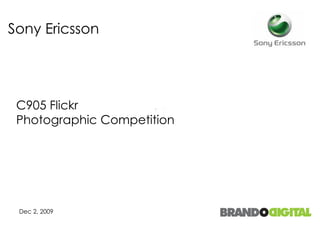 Sony Ericsson  C905 Flickr  Photographic Competition   