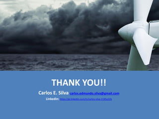 THANK YOU!!
Carlos E. Silva carlos.edmundo.silva@gmail.com
Linkedin: https://gr.linkedin.com/in/carlos-silva-1195a22b
 