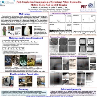 Post-Irradiation Examination of Structural Alloys Exposed to
Molten FLiBe Salt in MIT Reactor
G. Zheng*, D. Carpenter, M. Ames, G. Kohse, L. Hu
Nuclear Reactor Laboratory, Massachusetts Institute of Technology
*gqzheng@mit.edu, 138 Albany Street, Cambridge, MA 02139
2016 MRS Fall Meeting, ES5: Materials Research and Design for A Nuclear Renaissance, Boston, MA, Nov.27-Dec.2, 2016
Motivation
Materials and In-core Experiment
FHR combines
the advantages
of latest
technologies
(MIT, UC-
Berkeley, UW-
Madison) 7LiF-BeF2
ES5.13.04
Fluoride salt-cooled High-temperature nuclear Reactors (FHRs) is emerging as a leading reactor
concept among all Gen IV nuclear reactors because it offers, among other benefits, a high degree of
passive safety, high thermal efficiency, and low spent fuel. One primary challenge in the development
of the FHR is to select a structural alloy that is required to be reliable at 700°C, and to be compatible
with molten Li2BeF4 (FLiBe) salt, as well as to be stable in high neutron flux environment. Among many
candidate alloys, nickel-based Hastelloy N® and iron-chrome-based 316 stainless steel have been
selected as the most promising structural alloys for FHR.
Acknowledgements
FHR advantages:
• passive safety
• high outlet temperature
• low pressure salt coolant
• high temperature solid fuel
• high efficiency power cycles
• and more
C Cr Cu Mn Mo N Ni P S Si Fe
0.0225 16.8250 0.3795 1.5305 2.0115 0.0510 10.0250 0.0310 0.0016 0.3090 68.8134
C Cr Mn Mo Ni Si Fe others
0.08 7.00 0.80 16.00 71.00 1.00 5.00 1.05
Hastelloy N® (UNS N10003, HAYNES International)
• Developed in1960s for MSRE at ORNL
• High resistance to fluoride salts and air-side oxidation, corrosion attack <25μm/year at 704ºC
• High neutron flux-induced embrittlement due to high nickel percentage
• ASME Section III code qualified for nuclear system, widely applied In high temperature systems
• Corrosion attack is ~10μm/year at 650ºC
316 Stainless Steel (UNS S31600, North American Stainless)
Graphite crucible Ni capsule Thimble in core Installation MITR
• 700±3ºC in graphite crucible, Ni-lined crucible, 316ss-lined crucible for 1000 hours
• thermal neutron, 8.8x1019n/cm2; fast neutron (E>0.1MeV), 4.4x1020n/cm2
• radiation activity of post-irradiation samples, 3.8x10-3-1.1x10-2 Ci/g (Mn-54, Co-58, Co-60)
Post-Irradiation Examination
10 20 30 40 50 60 70 80 90 100
(220)
(200)
(110)
316ss-316ss
(111)
FeNi  phase
due to Cr loss
(211)
(220)
(200)
(110)
(111)
2 theta
316ss-graphite -ferrite phase
due to high C
10 20 30 40 50 60 70 80 90 100
(222)
(220)
(311)
(200)
Hastelloy N-Nickel
(111) FCC nickel matrix
and FeNix
(222)
(311)
(220)
(200)
(111)
2 theta
Hastelloy N-graphite
Quanta 3D FEG (INL CAES)Rigaku SmartLab (INL CAES)
FIB, SEM, EDSXRD STEM, EDS, TEM
Tecnai F30 (INL CAES)
X-ray diffraction patterns
 Cr depletion induced formation of gamma-phase FeNi  No comparable phase change, FCC(Ni) as Cr(0-7wt%)
Focused ion beam
(a) selection, (b) Pt deposition, (c) milling, (d) extraction, (e) mounting,
(f) thinning by using FIB technique for 316ss-G lamella preparation
e-transparent lamellae, (a) 316ss-G, (b) 316ss-
316ss, (c) Hastelloy N-G, (d) Hastelloy N-Ni
Scanning transmission electron microscopy
This work was supported by the U.S. Department of Energy, Office of Nuclear Energy under DOE Idaho
Operations Office Contract DE-AC07-051D14517 as part of a Nuclear Science User Facilities experiment.
The authors are very grateful to Joanna Taylor, Jatuporn Burns, Allyssa Bateman and Dr. Yaqiao Wu for
providing technical supports and facility trainings at the Center for Advanced Energy Studies (CAES) at INL.
Hastelloy N-nickel Hastelloy N-graphite
316ss-316ss 316ss-graphite
Mo-rich phases
on surface and
at GB
Oxide, carbide
particles on
surface
irradiation-
induced
dislocation
loops in grains
A large number
of irregular
precipitates
formed in grain
and GB in
addition to RIS
and structural
defects
Summary
• Microstructure of post-irradiation/corrosion 316 stainless steel and Hastelloy N was characterized
• Stable FCC (Ni) phase (0-30wt%Cr-Ni) in Hastelloy N, new γ-phase of FeNi in 316 stainless steel surface layer
• 316 stainless steel: a large number of irregular Cr, Mo-rich precipitates in grain and GB, and RIS
• Hastelloy N: Mo-rich in grain and GB, oxides and carbides on surface, irradiation-induced dislocation loops
 