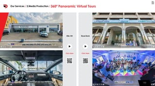 102
Riyad BankElite VW
102
Our Services / 2.Media Production / 360º Panoramic Virtual Tours
Click HereClick Here
 