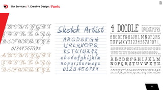 444444
Our Services / 1.Creative Design / Fonts
 