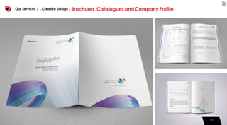 5757
Our Services / 1.Creative Design / Brochures, Catalogues and Company Profile
 