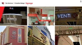 6969
Our Services / 1.Creative Design / Signage
 