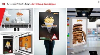 8080
Our Services / 1.Creative Design / Advertising Campaigns
 