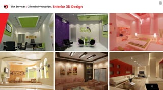 9393
Our Services / 2.Media Production / Interior 3D Design
 