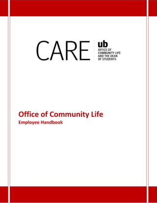 Employee Handbook
Page 0
Office of Community Life
Employee Handbook
 