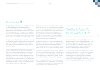 13
DevOps isn’t just IT, it’s the practice of IT. High-performing
IT organizations are twice as likely to exceed the
business’s profit, productivity and market share goals,
notes Forsgren. “You see a change in the business view of
IT. It’s seen as a cost center at first, where you have to do
IT just to keep up, but then it starts to be seen as a point
of distinction that can deliver genuine value to customers.
You can attract new customers and retain existing ones.”
Forsgren observes that DevOps has really been a ground-
up, rather than centrally driven, movement. What is now
known as DevOps has existed inside companies that
have been the best IT performing companies, but just
not called DevOps.
“Once it had a name, it became a thing,” says Forsgren. “But
it wasn’t something that came approved from the front
page of the Harvard Business Review. It came about from
people going to conferences and talking to one another
about what they’re doing. It’s one of the interesting things
about the movement: those involved in DevOps talk to each
other, and they help each other. They call one another up on
the phone and chat, or they go to meet-ups. They leverage
one another. They make it happen and then they go public
with what they’ve been able to accomplish.
More than just IT
“DevOps creeps into enterprises. You might not be able
to use DevOps across the whole organization all at once,
but it gets rolled out a piece at a time. Let’s try it here,
let’s try it there, strategically. You might identify certain
applications that are legacy and are always going to
say legacy from a business point of view. But there
are other bits of the business that can become points
of distinction, so those can use DevOps practices and
principles to deliver value to the business.”
But DevOps is good for the IT function. According to data,
high-performing DevOps teams are more agile, with reports
of 30x increase in deployments and 8000x faster lead
times than peers. They are also more reliable with 2x the
change success rate and 12x faster mean time to recovery.
So are CIOs already highly excited by the promise of DevOps
then? Not so much, according to Forsgren. “CIOs still need to
be educated when it comes to DevOps,” she suggests. “A lot
of CIOs are still running IT as simply cost centers. They just
aren’t excited by DevOps and they just don’t really care.
“It is changing though. I’ve had a few people ask me to
write up a quick blurb on evidence that it can help with
the contribution to the bottom line. Before it used to be
‘why bother, why care?’ So there is progress.”
Looking ahead, Forsgren reckons that effective use of
DevOps will become a critical business differentiator. “I can
see DevOps being part of the strategy for the enterprise,”
she says. “The smart way to do this is piece by piece. The
best way to use it is to take a strategic application and
deliver value all the way through the value chain.”
But she concludes that there will be enterprises that will
choose not to use DevOps in any way. “Some companies
will survive because they are so big,” she says. “Other
companies that resist the DevOps change just won’t
be around. Right now, adopting DevOps is a point of
distinction. For some companies it will be a point of parity.
For others, they will just fail. Survival isn’t mandatory.”
DEVOPS PERSPECTIVES 3 | DEVOPS AND THE BOTTOM LINE
“DevOps isn’t just IT,
it’s the practice of IT.”
 