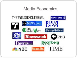 Media Economics
 