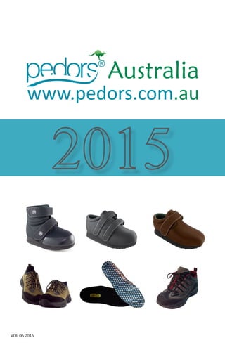 VOL 06 2015
www.pedors.com.au
 