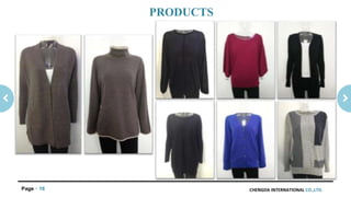 CHENGDA INTERNATIONAL CO.,LTD.Page 16
PRODUCTS
 