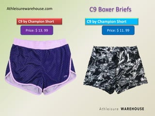 C9 Boxer Briefs
Price: $ 13. 99
C9 by Champion Short
Price: $ 11. 99
C9 by Champion Short
Athleisurewarehouse.com
 