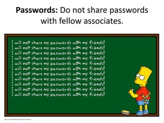 Passwords: Do not share passwords
with fellow associates.
Marriott Confidential & Proprietary Information
 