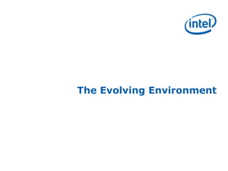 The Evolving Environment
 