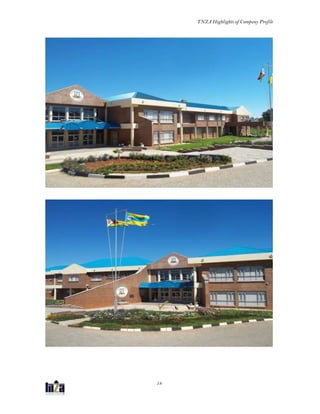 TNZA Highlights of Company Profile
18
 