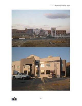 TNZA Highlights of Company Profile
22
 