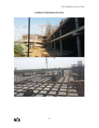 TNZA Highlights of Company Profile
36
CURRENT PROGRESS ON SITE
 