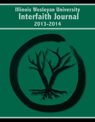 Illinois Wesleyan University
Interfaith Journal
2013-2014
 