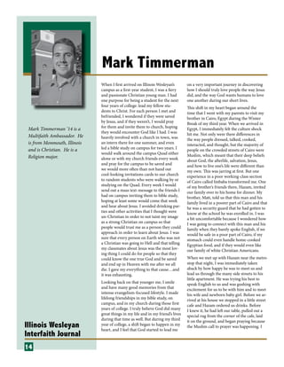 Illinois Wesleyan
Interfaith Journal
Mark Timmerman
When I first arrived on Illinois Wesleyan’s
campus as a first-year stu...