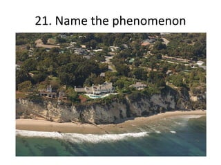 21. Name the phenomenon
 