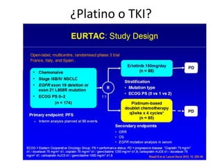 ¿Platino o TKI?
 