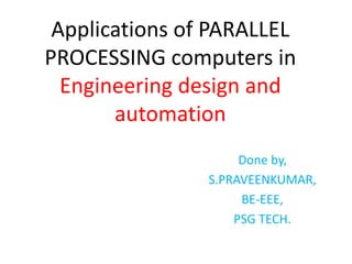 Applications of PARALLEL PROCESSING | PPTX