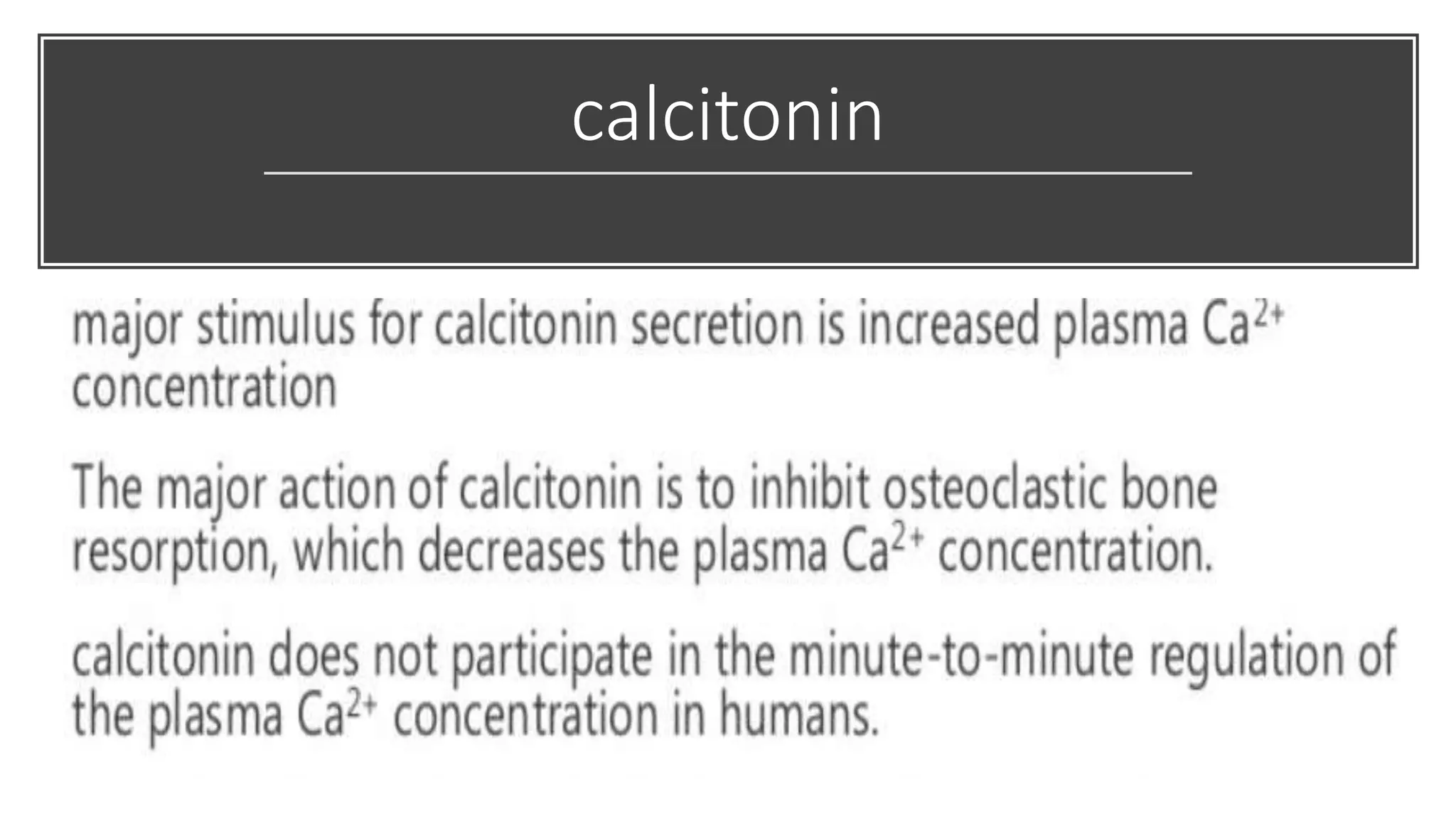 calcitonin
 
