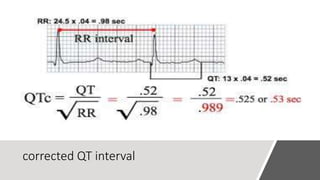 corrected QT interval
 