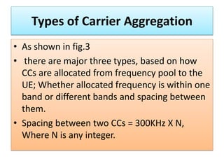 CA-Carrier Aggregation || LTRE Advance | PPTX