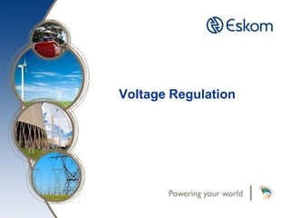 Voltage Regulation
 
