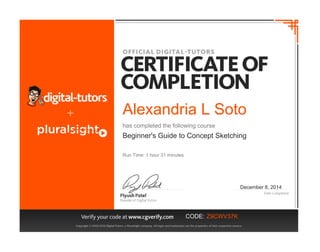 Alexandria L Soto
has completed the following course
Beginner's Guide to Concept Sketching
December 8, 2014
Run Time: 1 hour 31 minutes
CODE: Z9CWV37K
Powered by TCPDF (www.tcpdf.org)
 