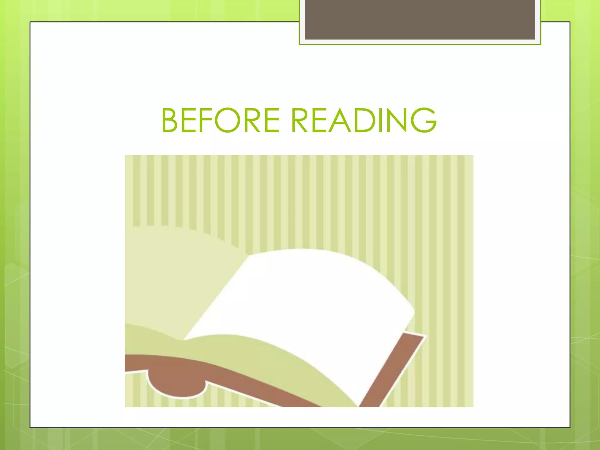 BEFORE READING