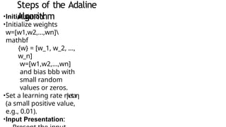 Adaline architecture and algorithm used for pattern classification is a ...