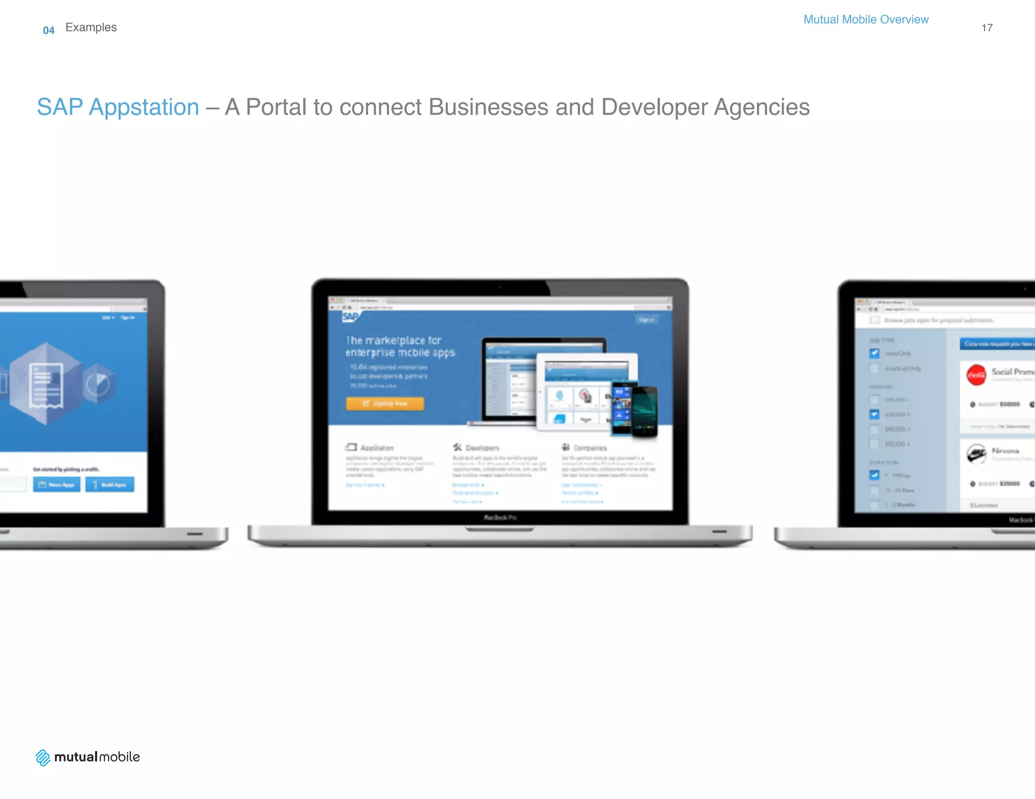 Mutual Mobile Overview 
17
SAP Appstation – A Portal to connect Businesses and Developer Agencies
04 Examples
 