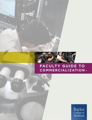 1
faculty guide to
Commercialization
 