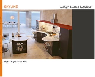 SKYLINE                     Design Lucci e Orlandini




Skyline legno rovere dark
 