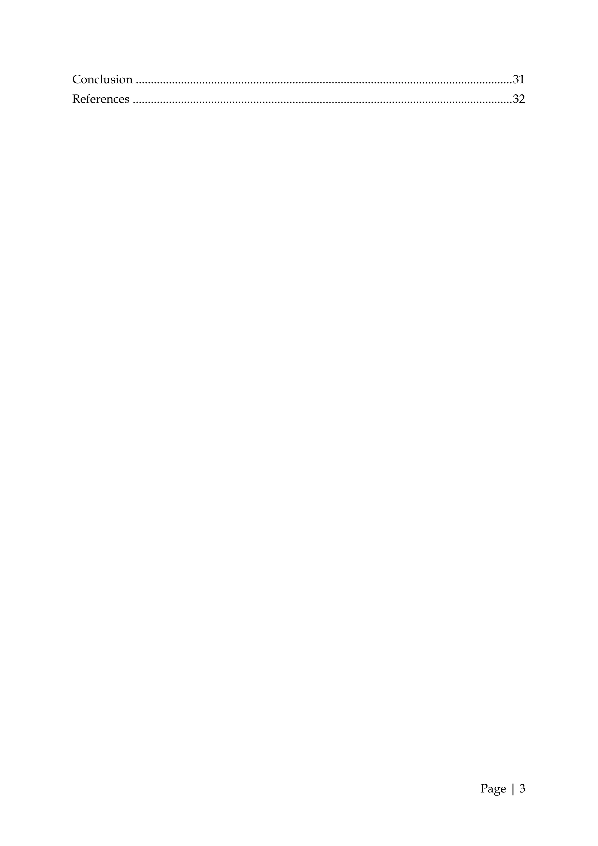 Conclusion ............................................................................................................................. 31
References .............................................................................................................................. 32




                                                                                                                              Page | 3
 