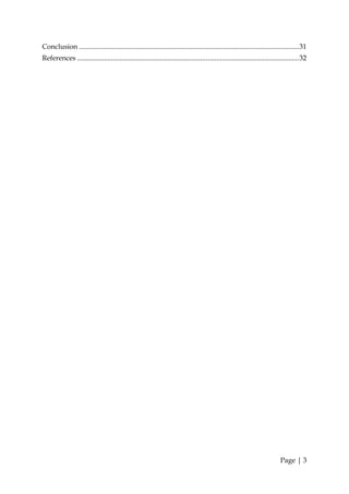 Conclusion ............................................................................................................................. 31
References .............................................................................................................................. 32




                                                                                                                              Page | 3
 