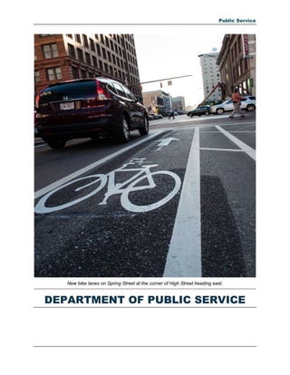 Public Service
New bike lanes on Spring Street at the corner of High Street heading east.
DEPARTMENT OF PUBLIC SERVICE
 