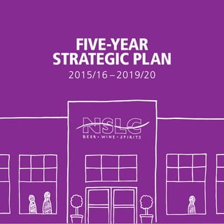 FIVE-YEARSTRATEGIC PLAN 2015/16 – 2019/20
FIVE-YEAR
STRATEGIC PLAN
2015/16 – 2019/20
 
