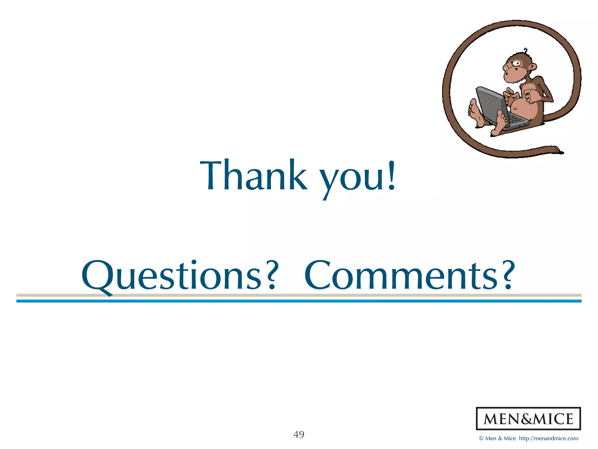 © Men & Mice http://menandmice.com
Thank you!
Questions? Comments?
49
 