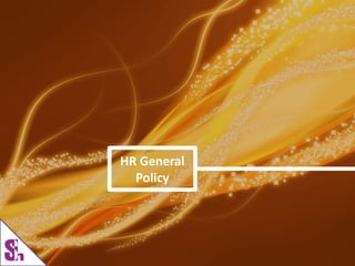 HR General
Policy
 