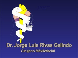 Dr. Jorge Luis Rivas Galindo Cirujia Maxilofacial Electromiografua 