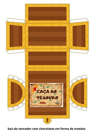 baú do vencedor com chocolates em forma de moedas
 