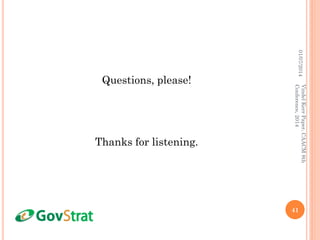 Questions, please!
Thanks for listening.
01/07/2014
41
VindelKerrPaper,CAACM8th
Conference,2014
 