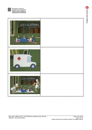Generalitat de Catalunya
Departament d’Ensenyament
Institut Carles Vallbona
Departament Orientació
Nom arxiu: CAACO_ACT_13...